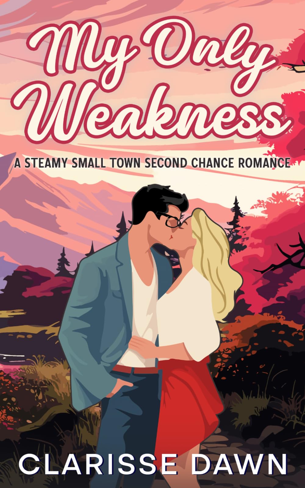 My Only Weakness: A Steamy Small Town Second Chance Romance (Deus ex Macchiato)