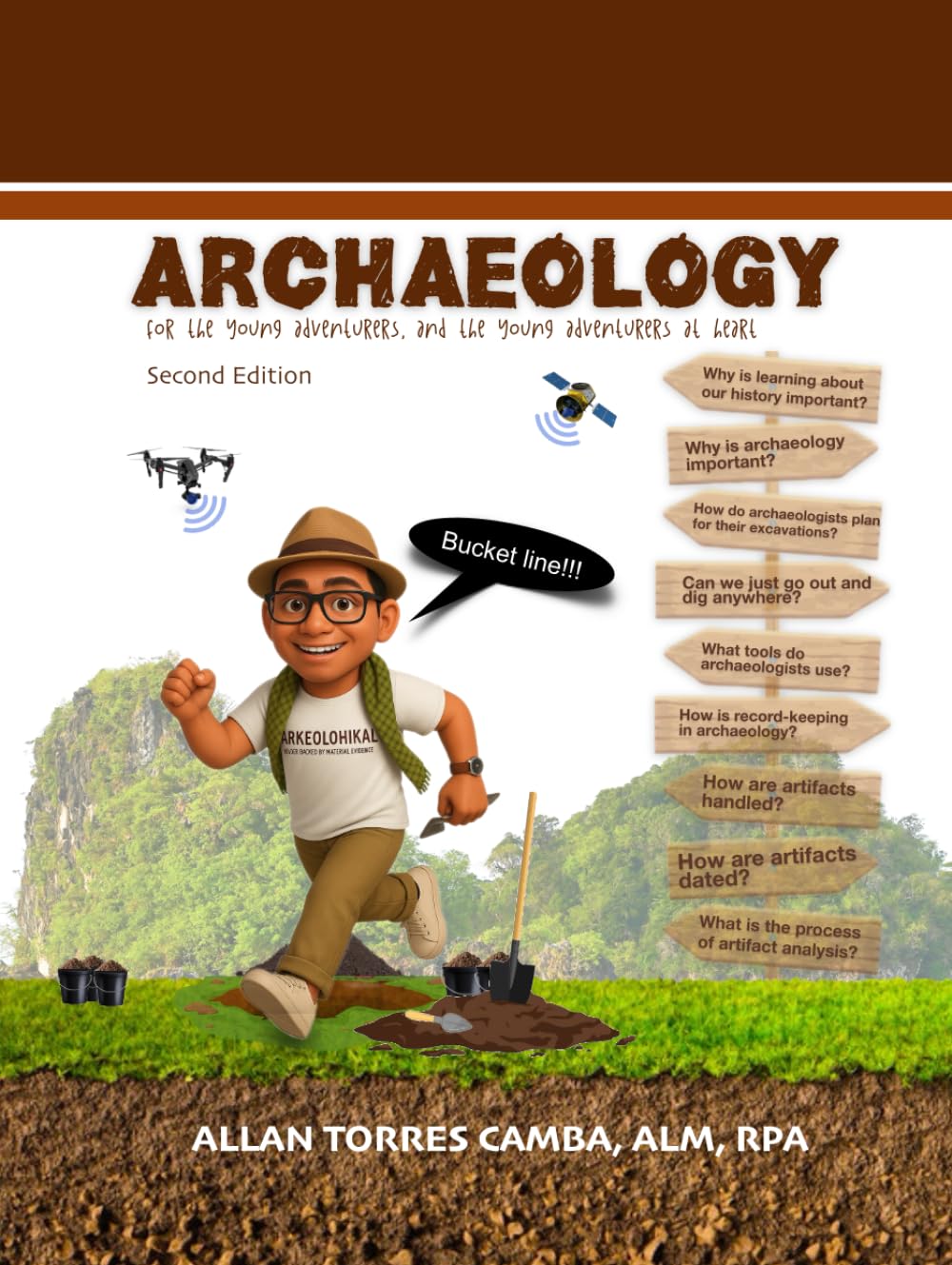 ARCHAEOLOGY: for the young adventurers, and the young adventurers at heart