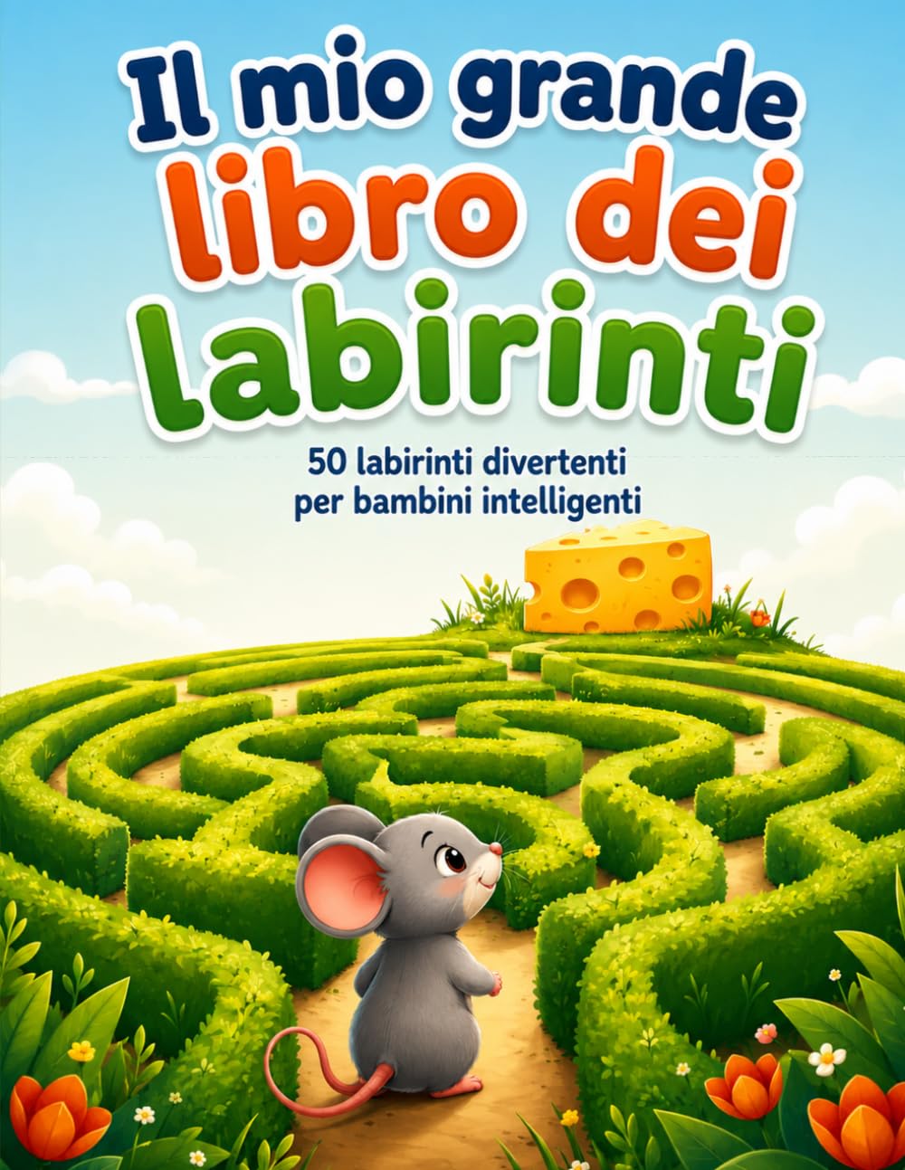 Il mio grande libro dei labirinti: 50 labirinti divertenti per bambini intelligenti dai 5 anni | Libro di attività con soluzioni