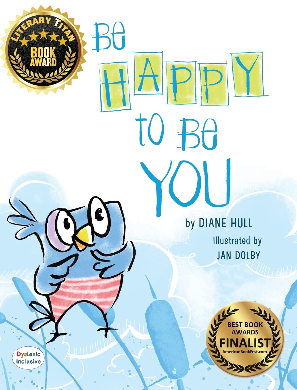 Be Happy to Be You by Diane Margaret Hull (Hardcover, 2018)