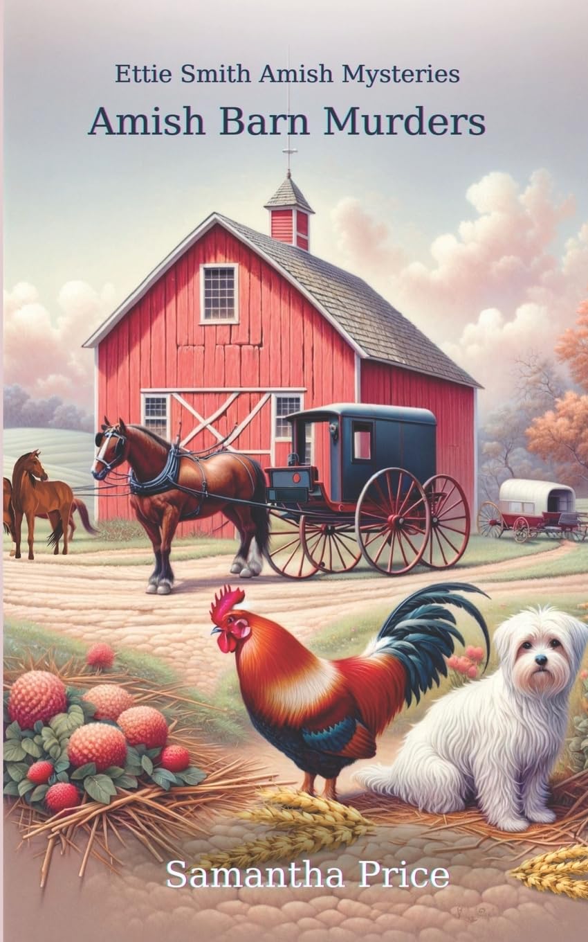 Amish Barn Murders: 9 (Ettie Smith Amish Cozy Mysteries)