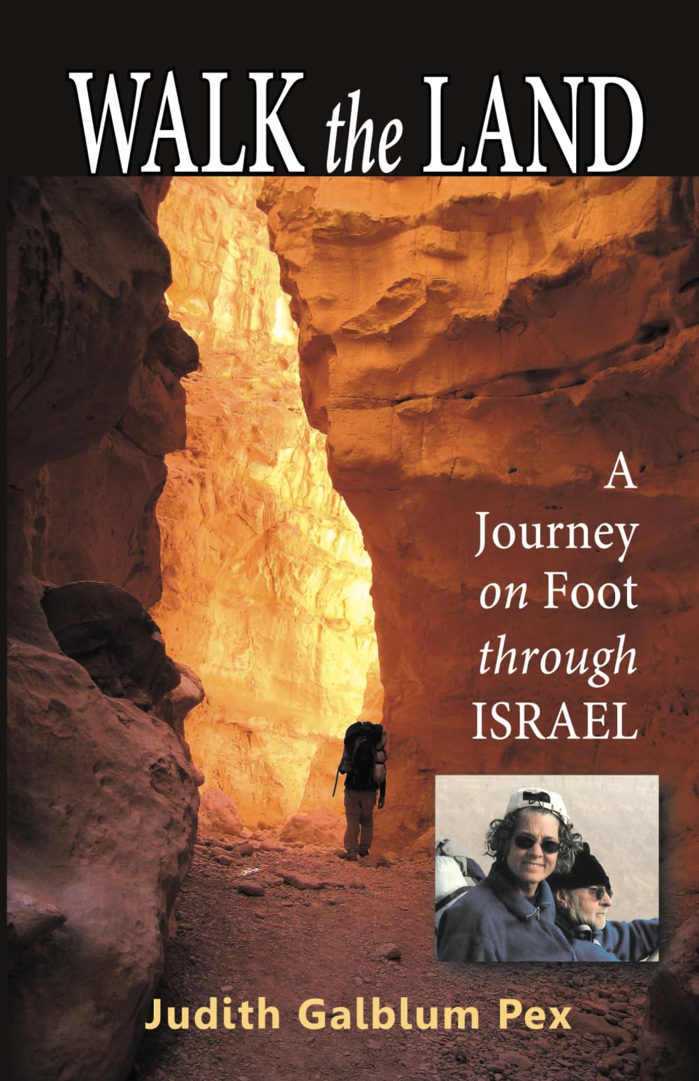 Walk the Land: A Journey on Foot through Israel