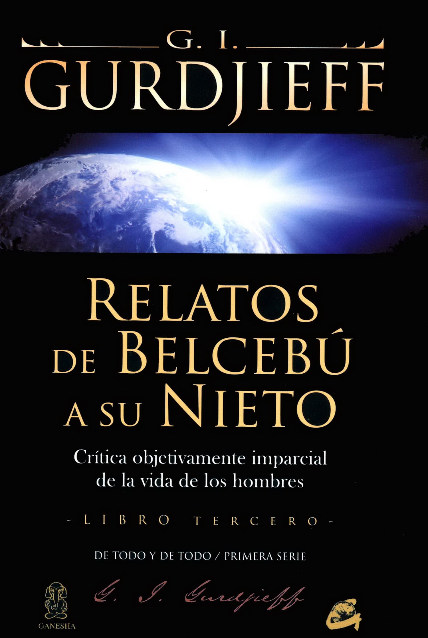 Relatos de Belcebú a su nieto - Libro Tercero: Crítica objetivamente imparcial de la vida de los hombres (Ganesha)