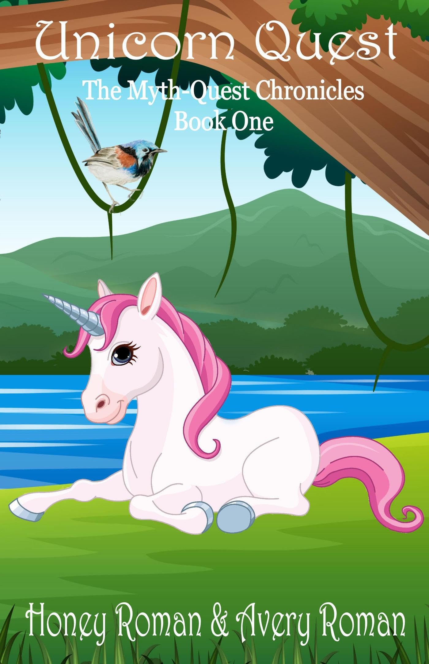 Unicorn Quest (The Myth-Quest Chronicles Book 1)