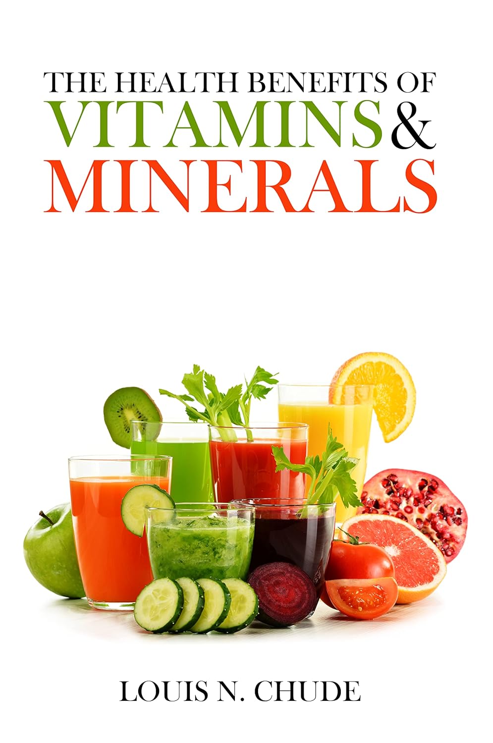 The Health Benefits of Vitamins and Minerals Guide to minerals and