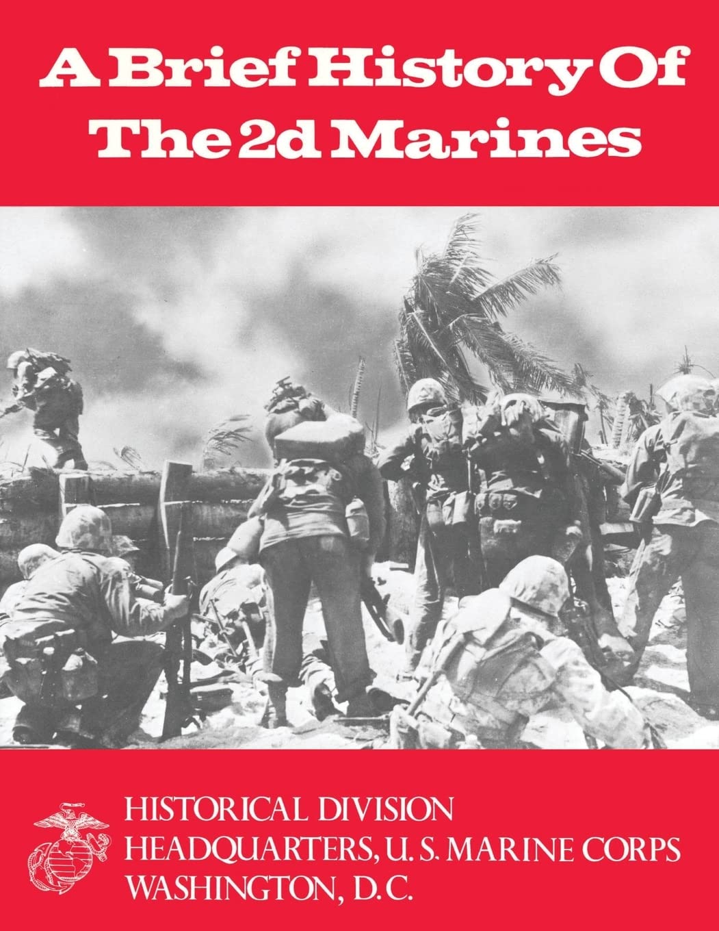 A Brief History of the 2d Marines