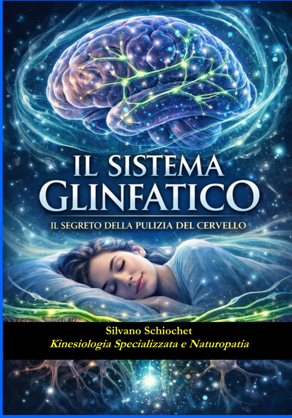 Il Sistema Glinfatico: Il segreto della pulizia del cervello (Italian Edition)      Paperback – February 10, 2026