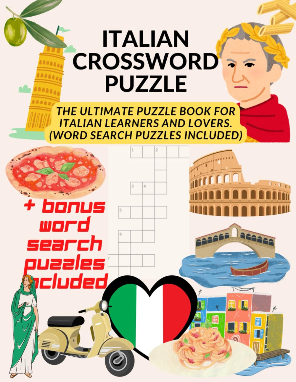 The Italian Crossword Puzzle: The Ultimate Crossword Puzzle for Italian Learners and Lovers: Word Search Puzzles Included