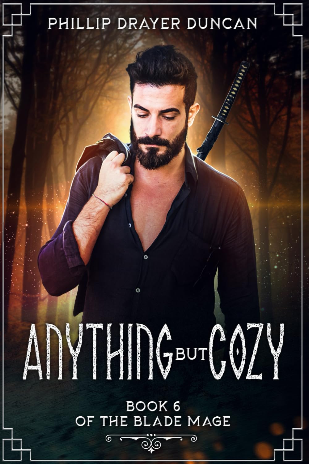 Anything But Cozy: A Blade Mage Urban Fantasy Adventure (The Blade Mage)