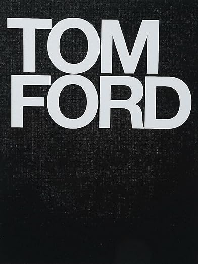 Tom Ford Hardcover – November 20, 2004