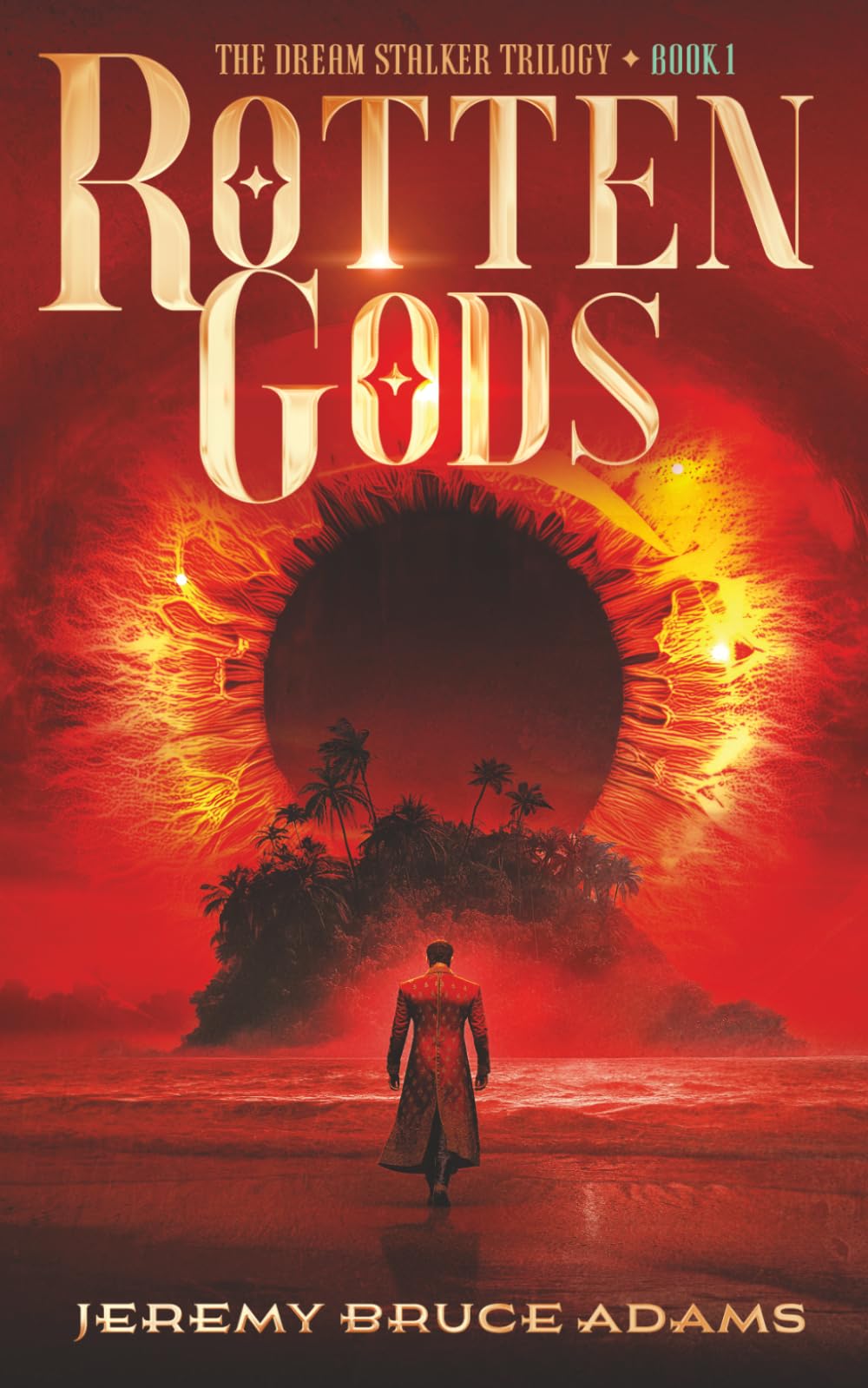 Rotten Gods: (The Dream Stalker Trilogy Book 1)