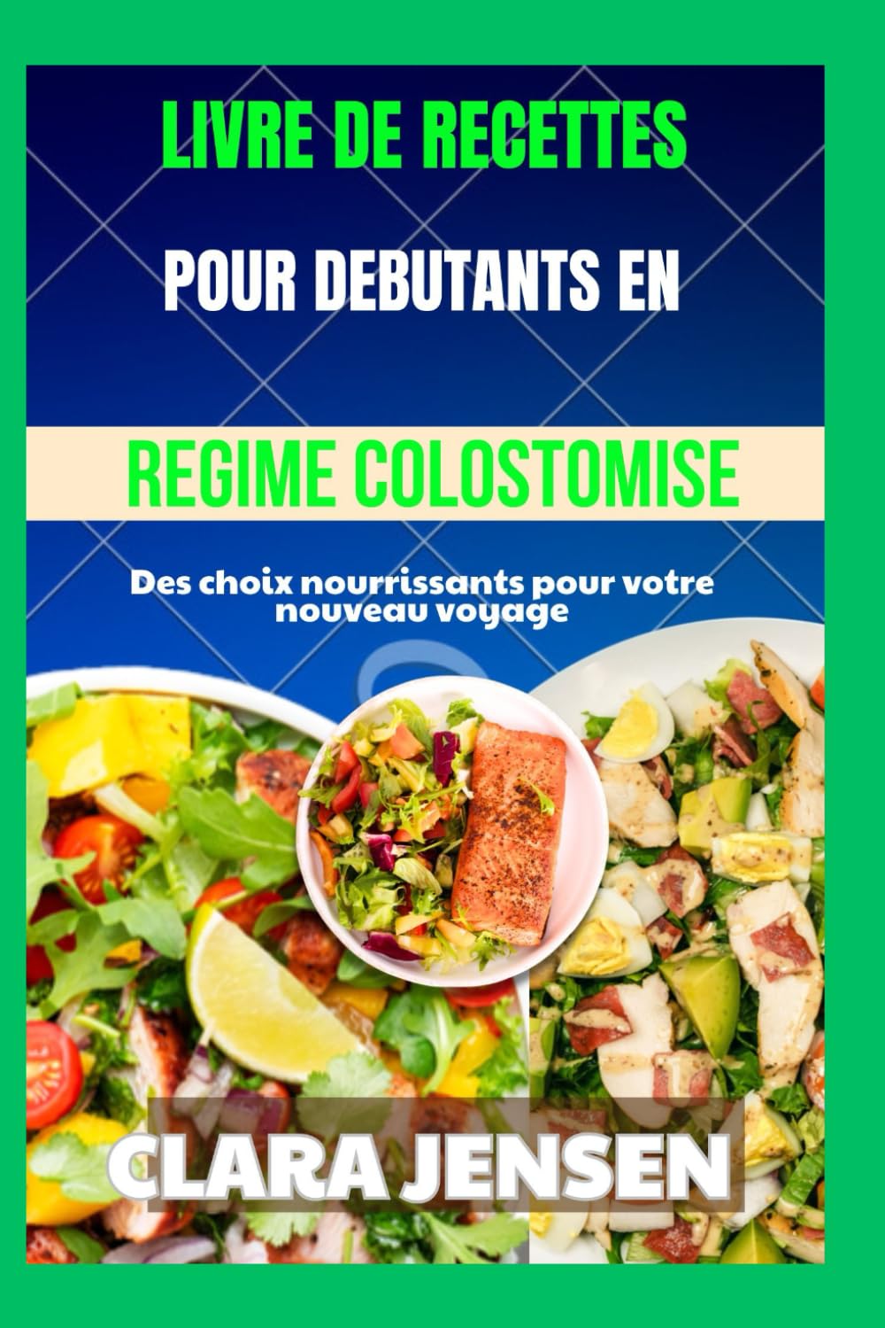 Livre de recettes pour débutants en régime colostomisé