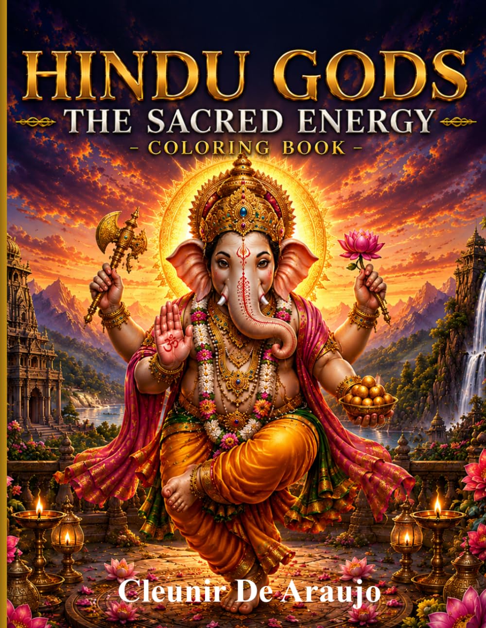 Hindu Gods The Sacred Energy Coloring Book: A Collection of Sacred Hindu Illustrations