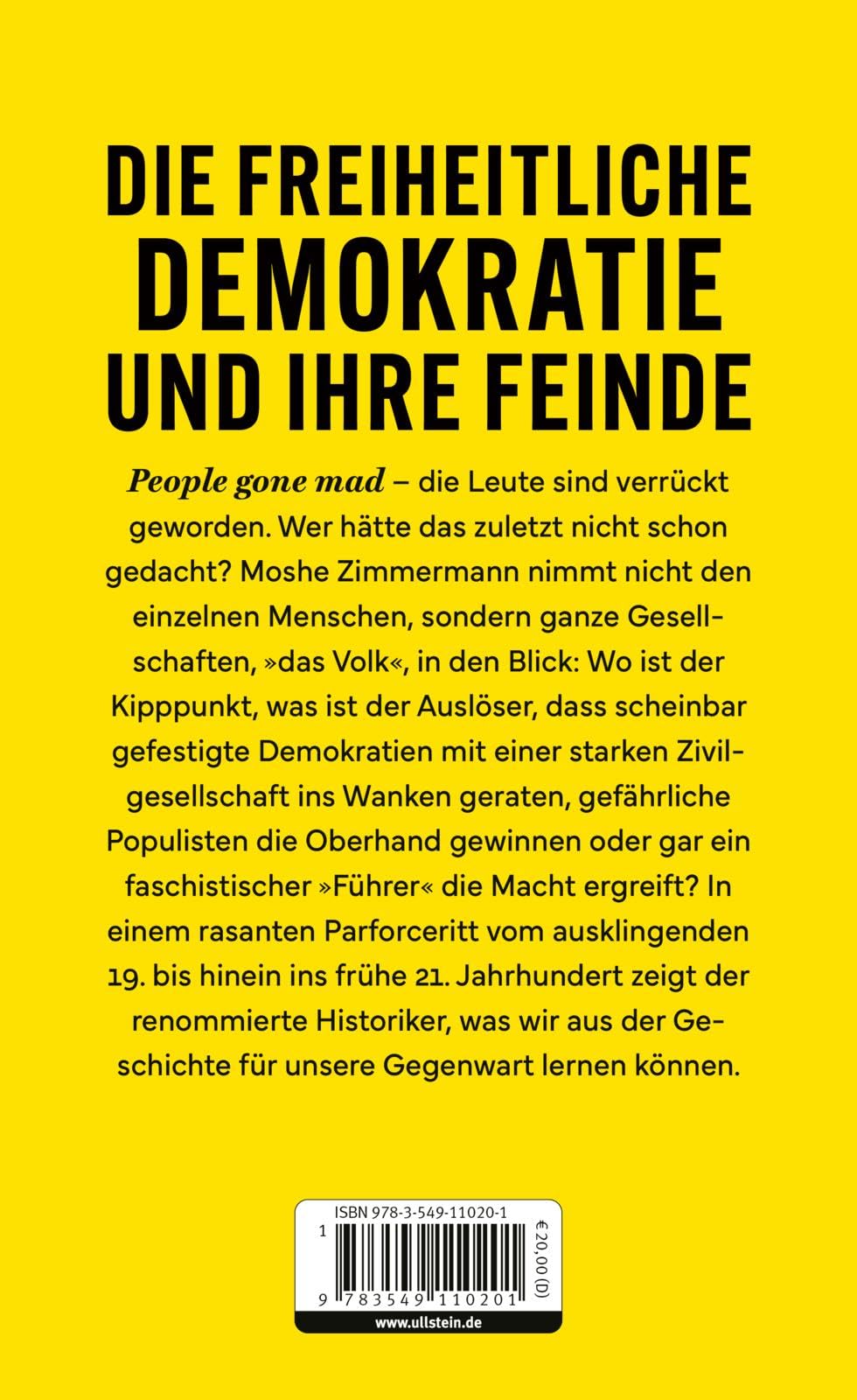 People gone mad: Wie die Demokratie sich selbst zerstört | Die freiheitliche Gesellschaft und ihre Feinde