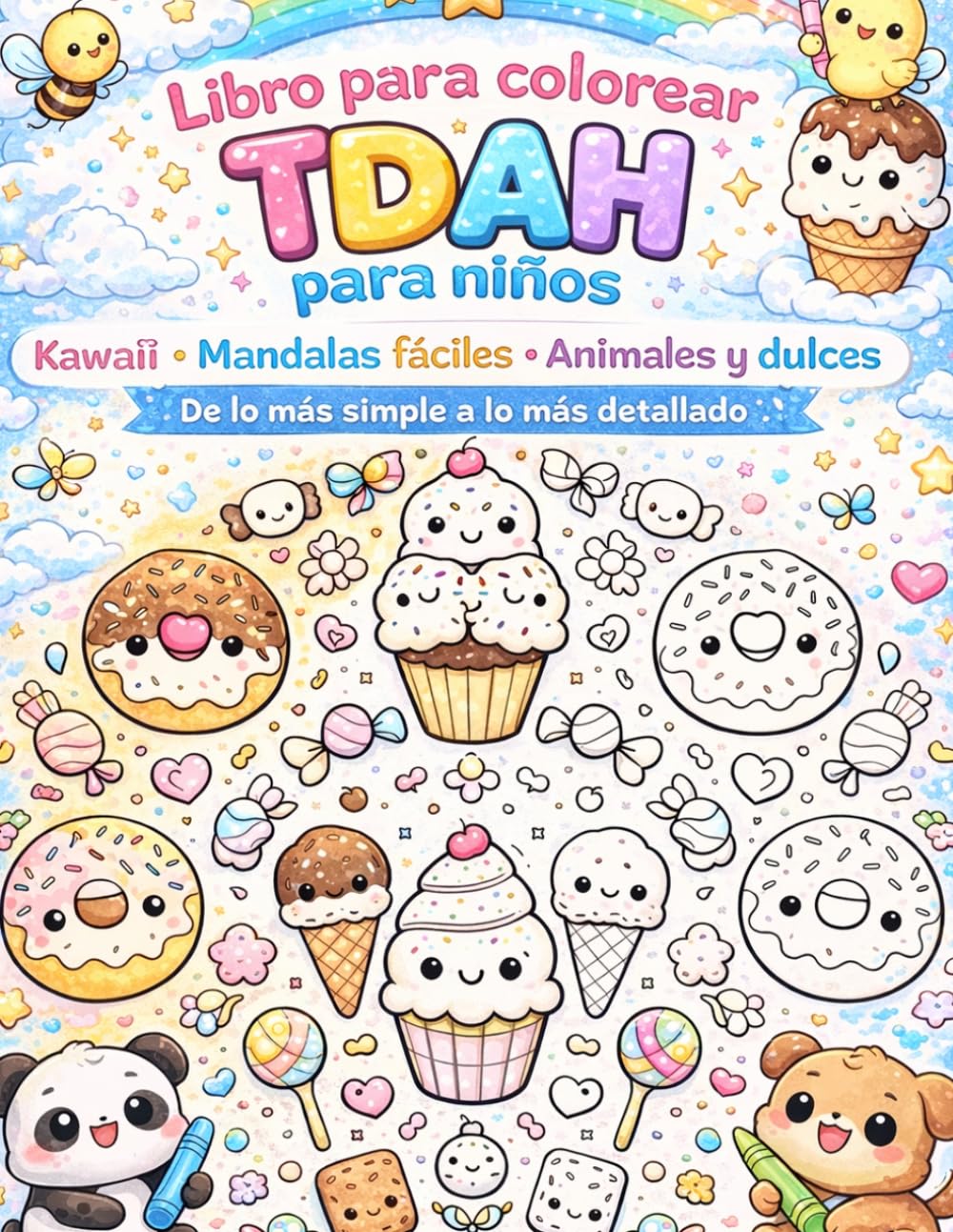 Libro para colorear TDAH para niños: Kawaii • Mandalas fáciles • Animales y dulces