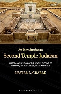 An Introduction to Second Temple Judaism: History and Religion of the Jews in the Time of Nehemiah, the Maccabees, Hillel, and Jesus
