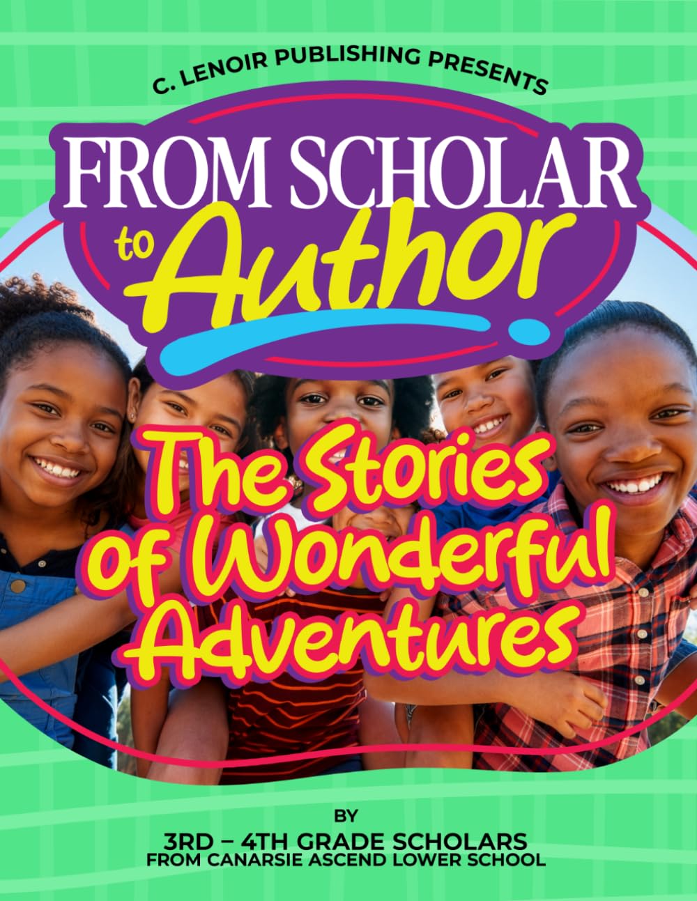 From Scholar to Author: The Stories of Wonderful Adventures