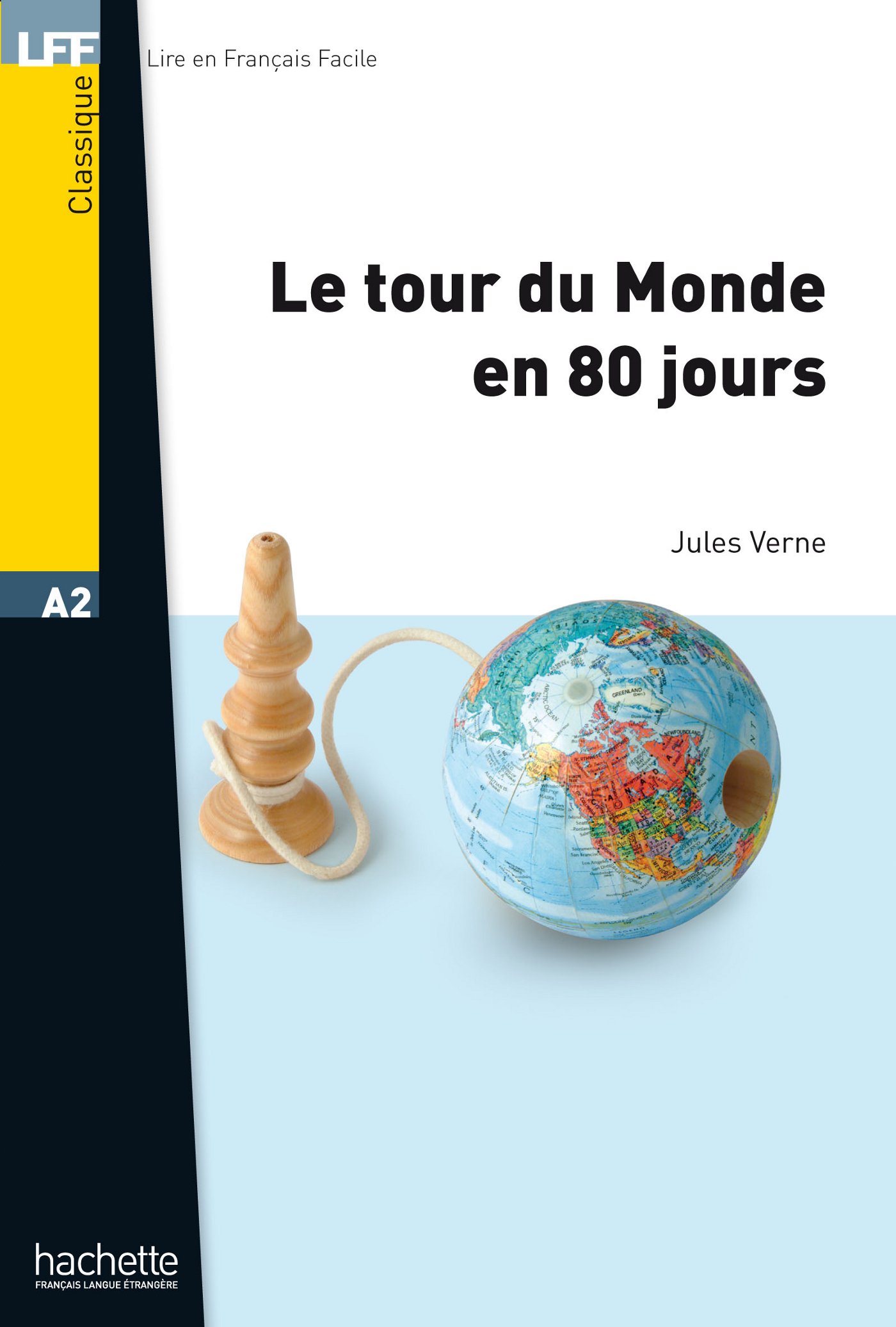 Le Tour du Monde en 80 Jours (Lire en français facile) (French Edition)