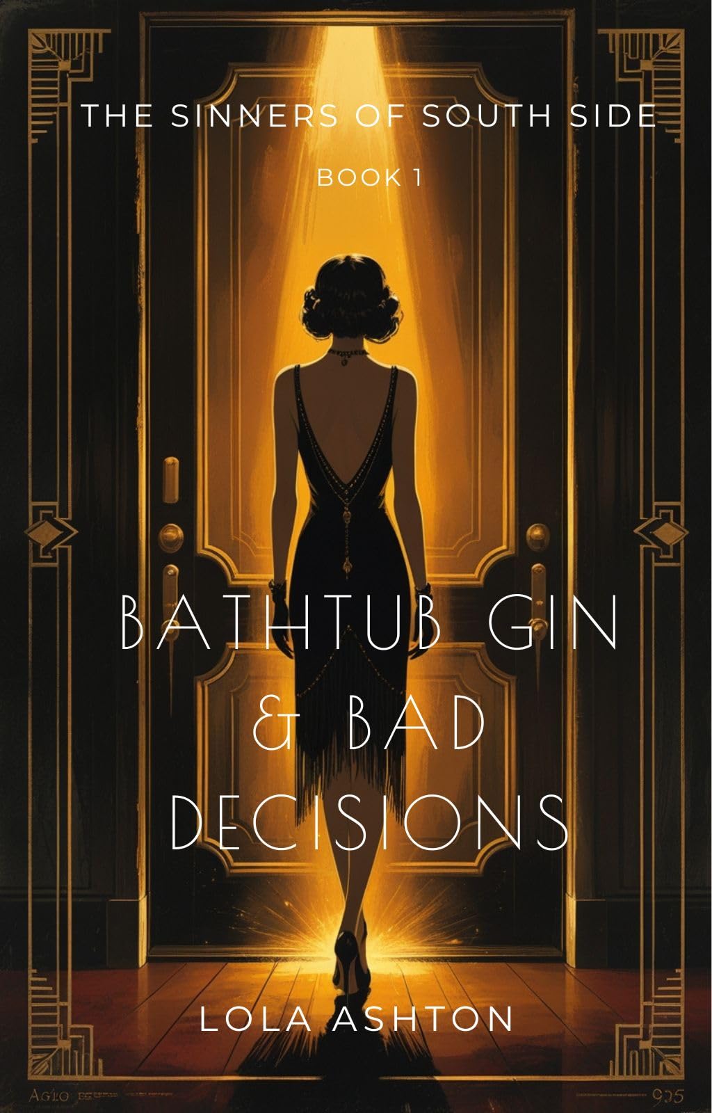 Bathtub Gin & Bad Decisions (The Sinners of South Side Book 1)