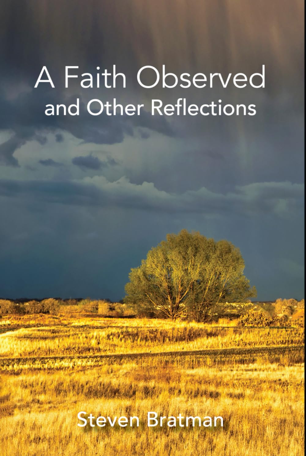 A Faith Observed and Other Reflections