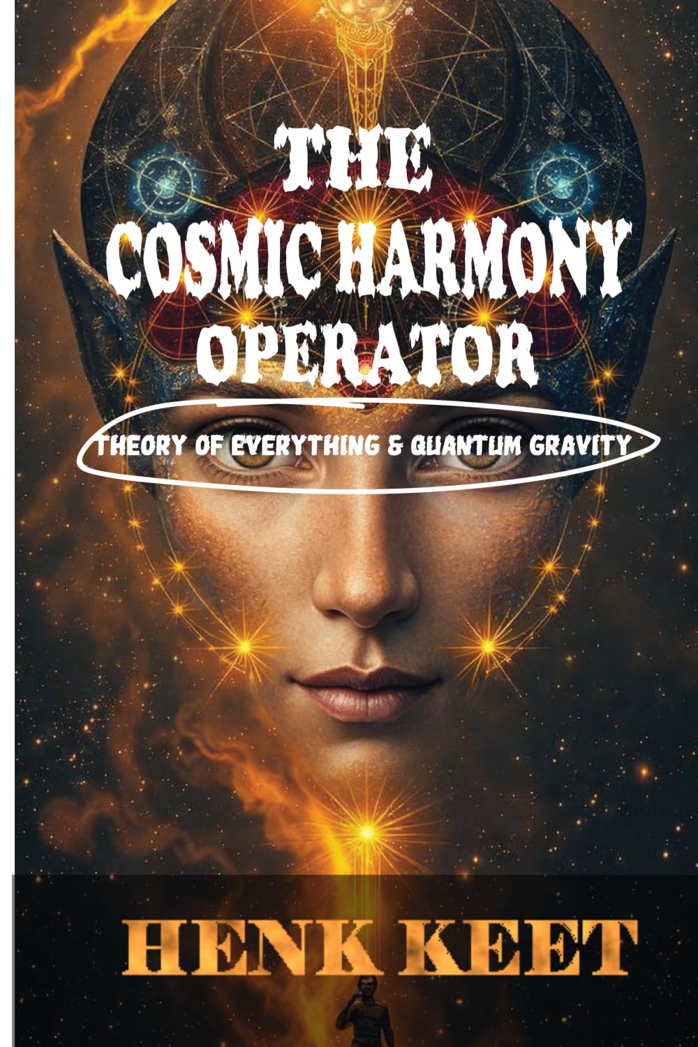 The Cosmic Harmony Operator: Theory of Everything and Quantum Gravity