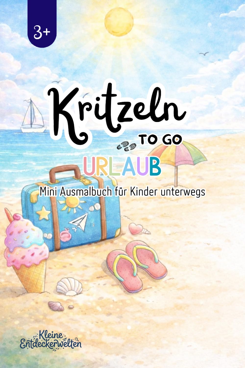 Kritzeln To Go - Urlaub: Mini Ausmalbuch für Kinder unterwegs I Strand, Meer, Tiere & Urlaubsspaß – Perfekt für Reisen, Auto & Flugzeug I Ab 3 Jahren