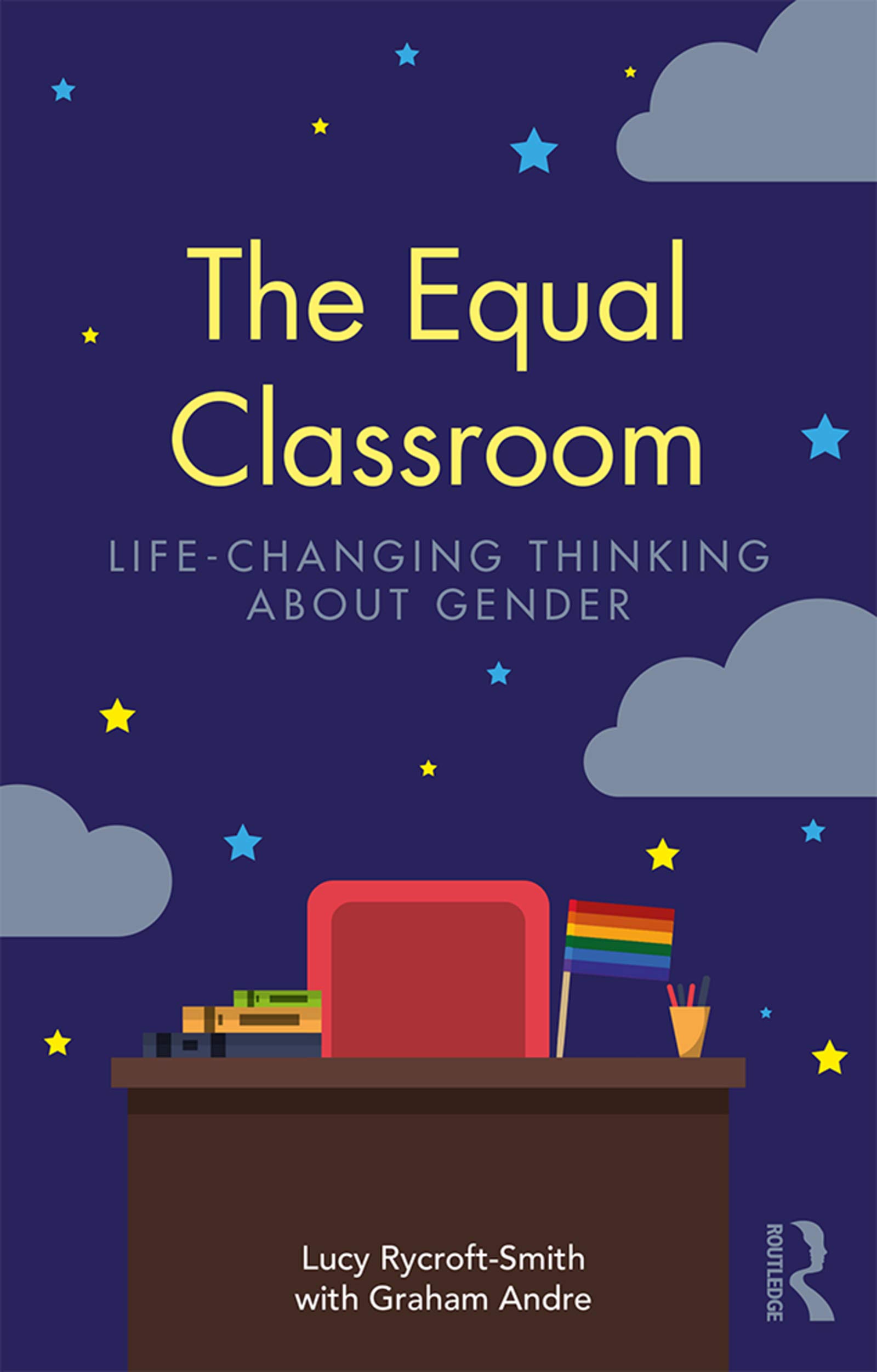 The Equal Classroom: Life-Changing Thinking About Gender