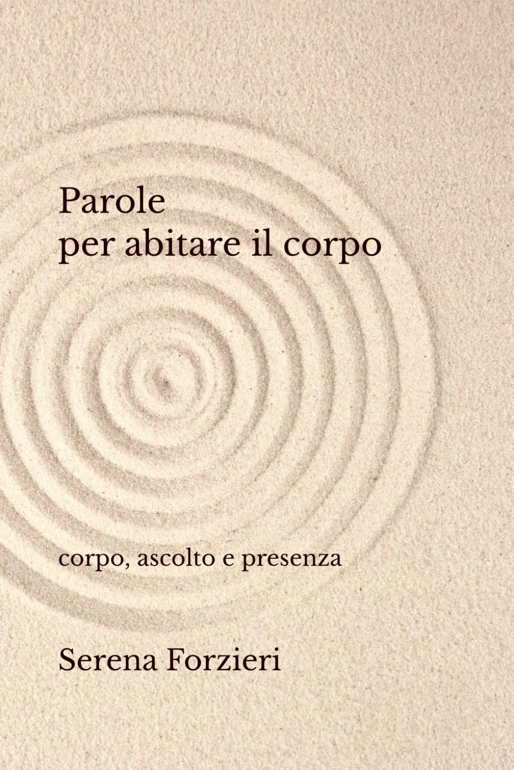 parole per abitare il corpo: corpo, ascolto e presenza