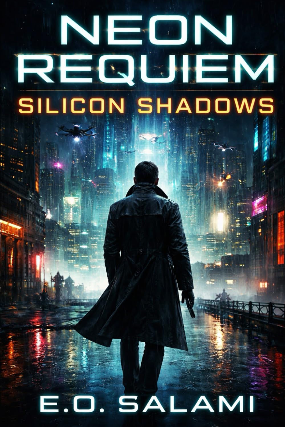 NEON REQUIEM: Book Two: Silicon Shadows: 2