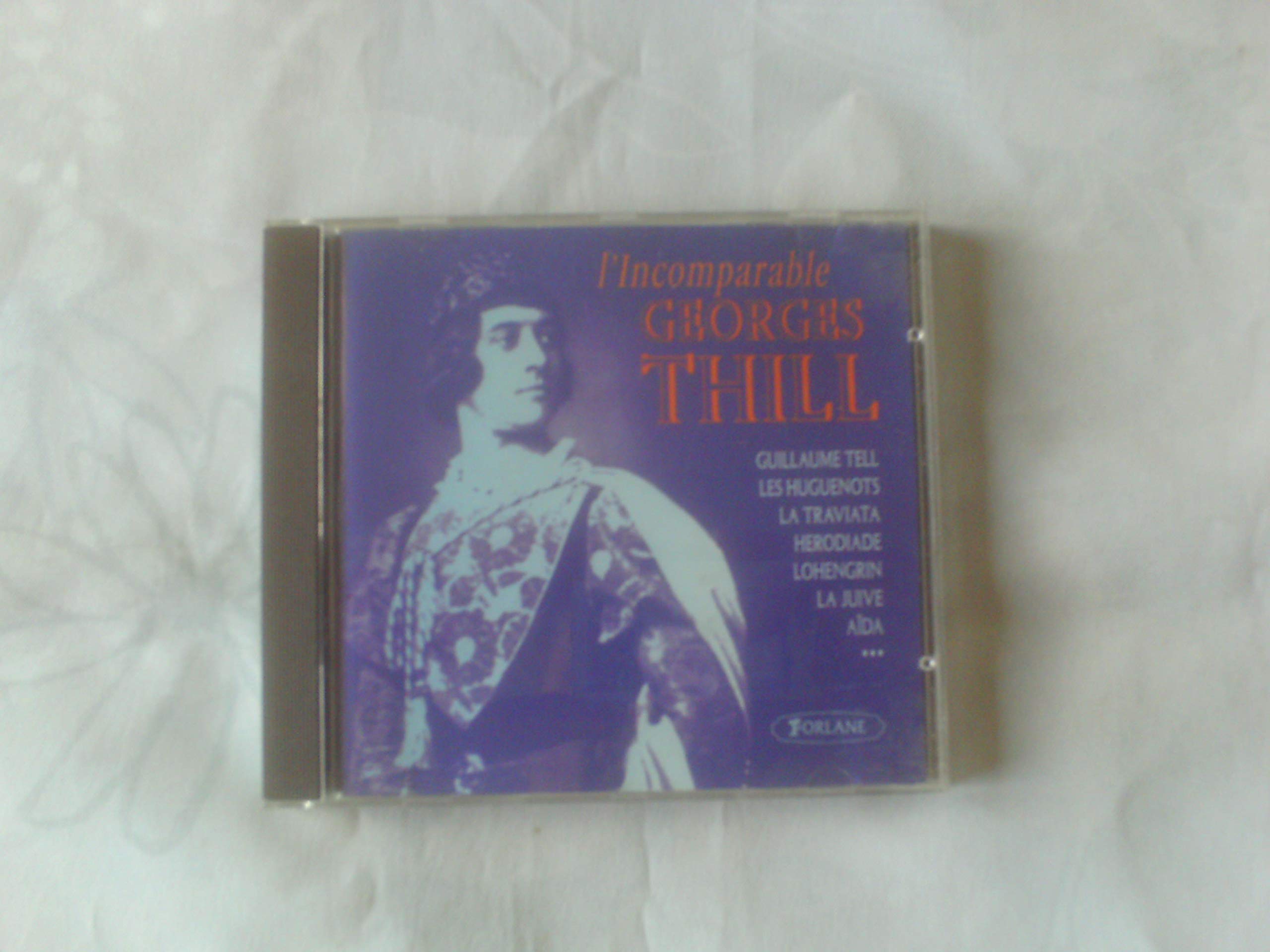 L'incomparable Georges Thill [Audio CD] THILL,GEORGES