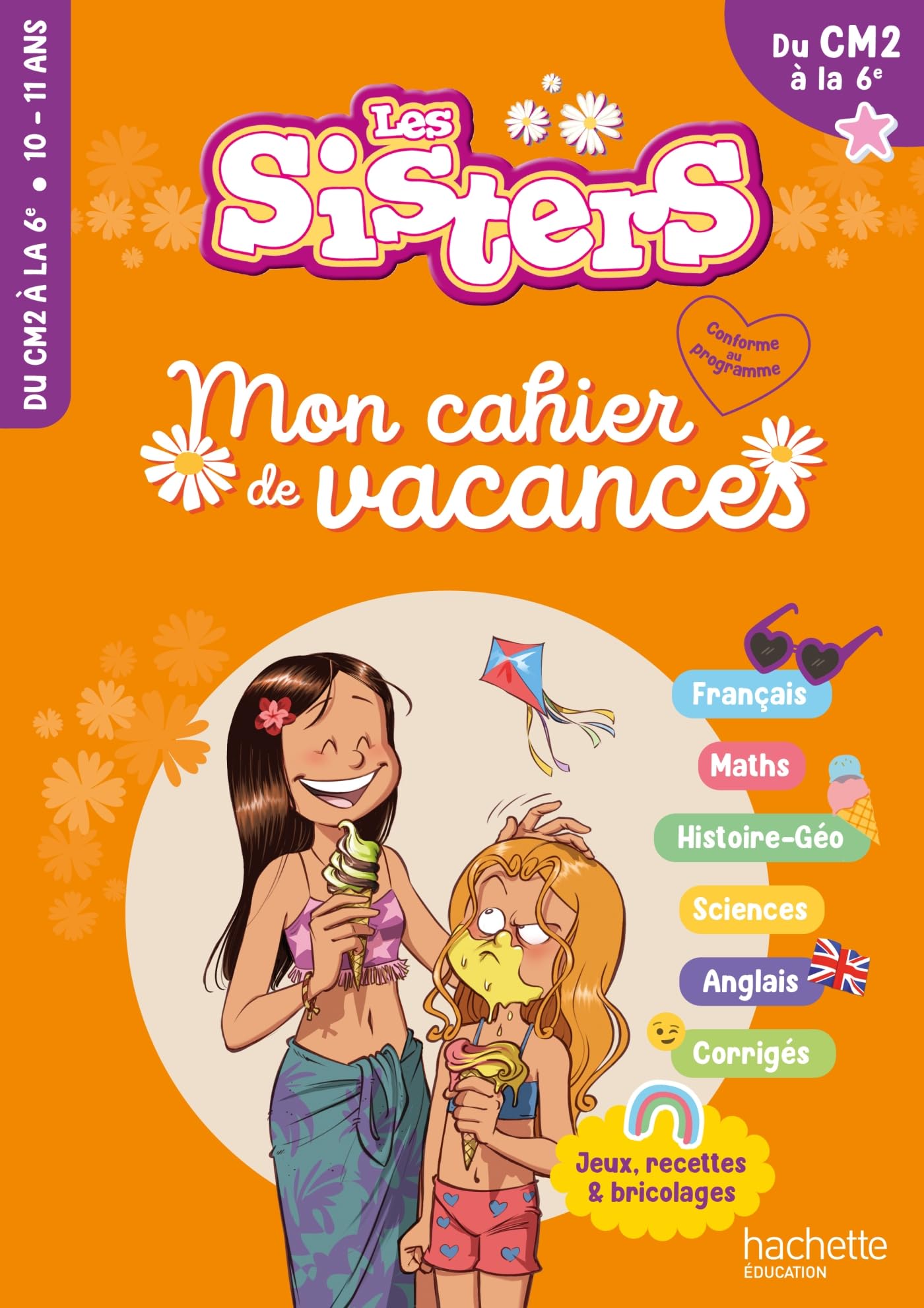 Les Sisters - Mon cahier de vacances 2026 - Du CM2 à la 6e