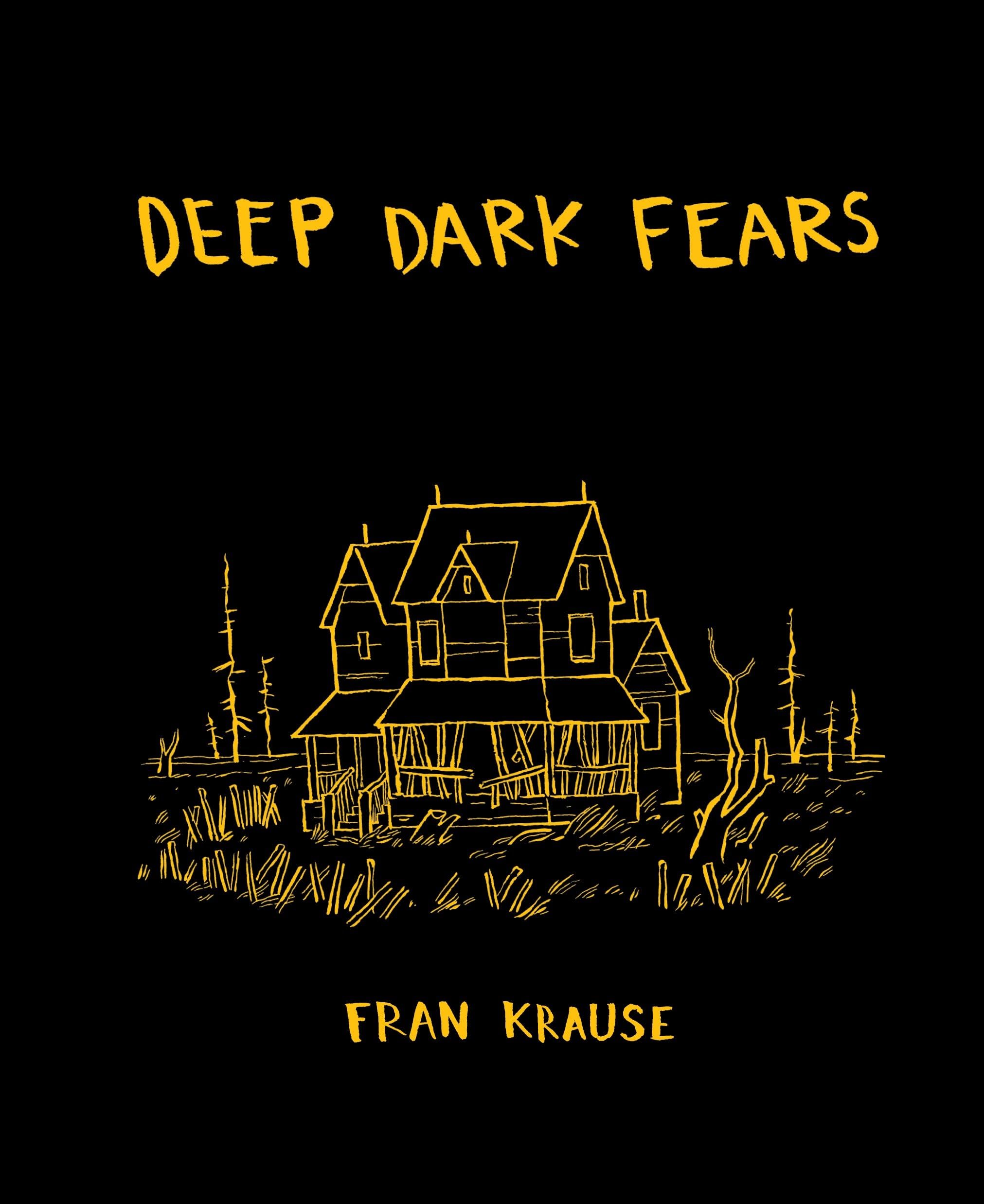 Deep Dark Fears by Fran Krause (Hardback Book)