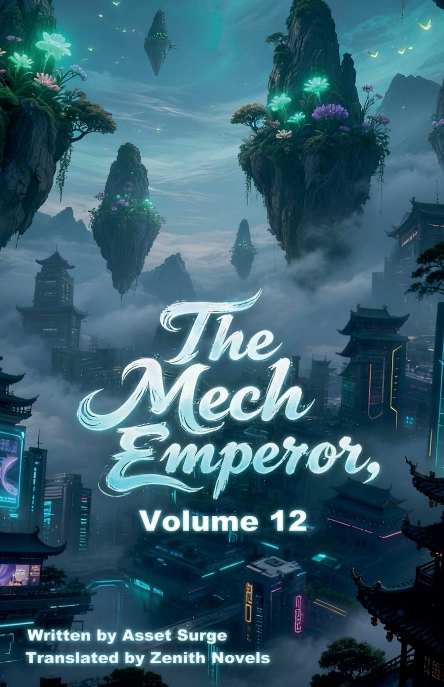 The Mech Emperor, Volume 12
