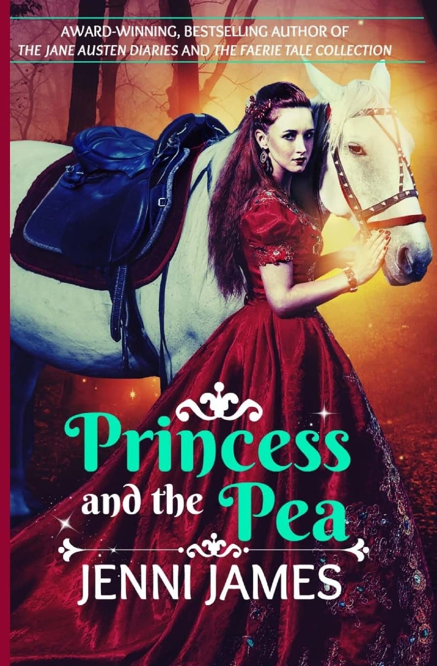 The Princess and the Pea (The Jenni James Faerie Tale Collection)