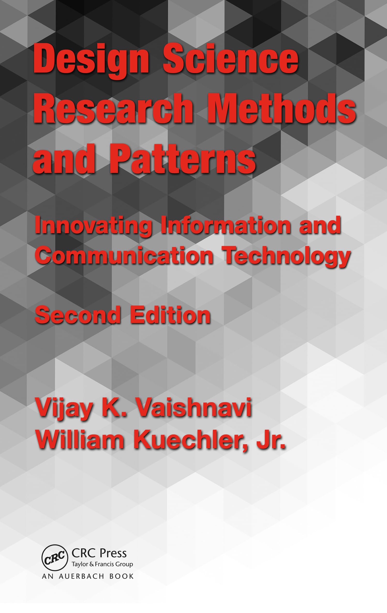 Design Science Research Methods and Patterns: Innovating Information and Communication Technology, 2nd Edition (English Edition)