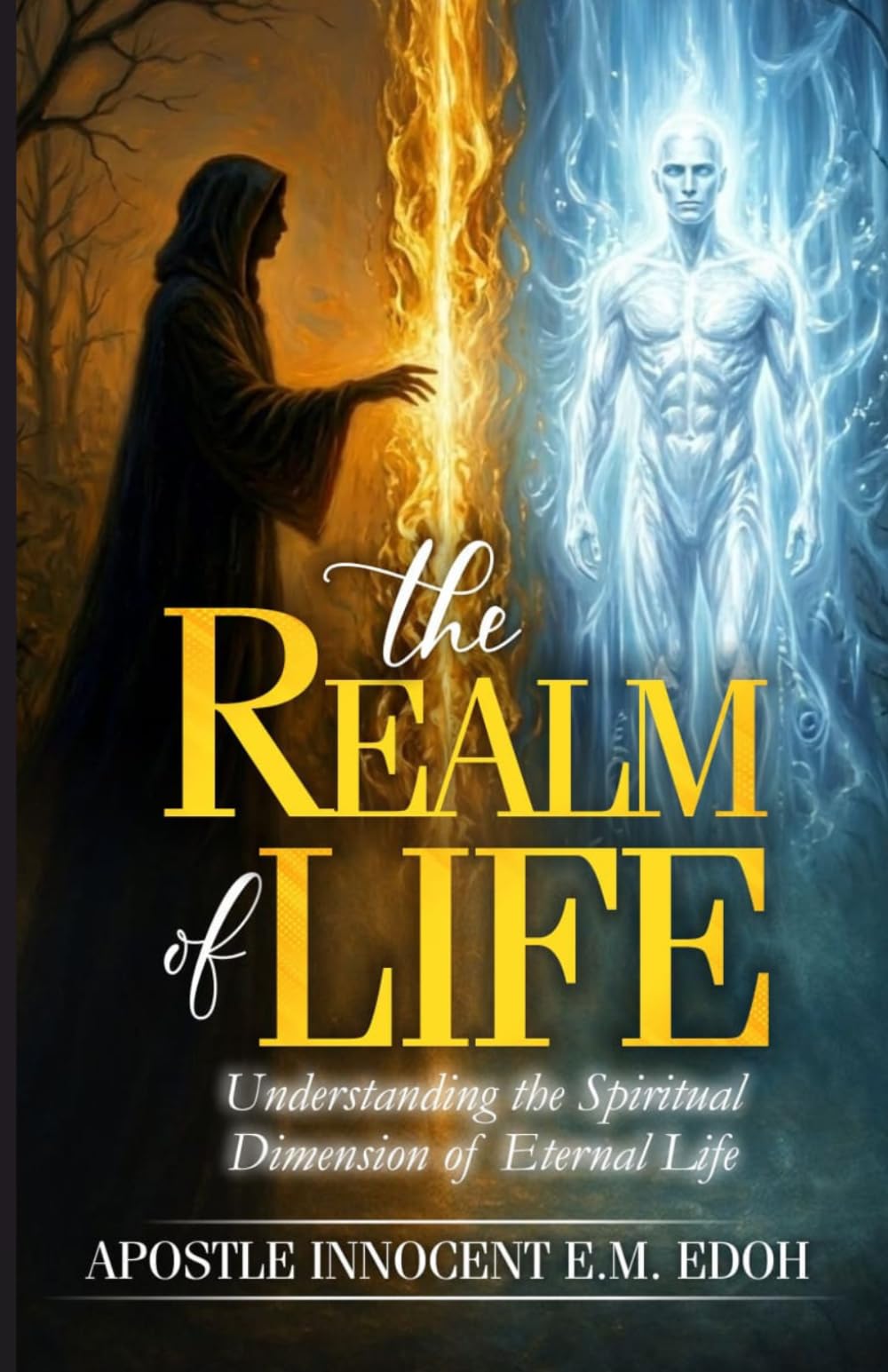 The Realm of Life: Understanding the Spiritual Dimension of Eternal Life
