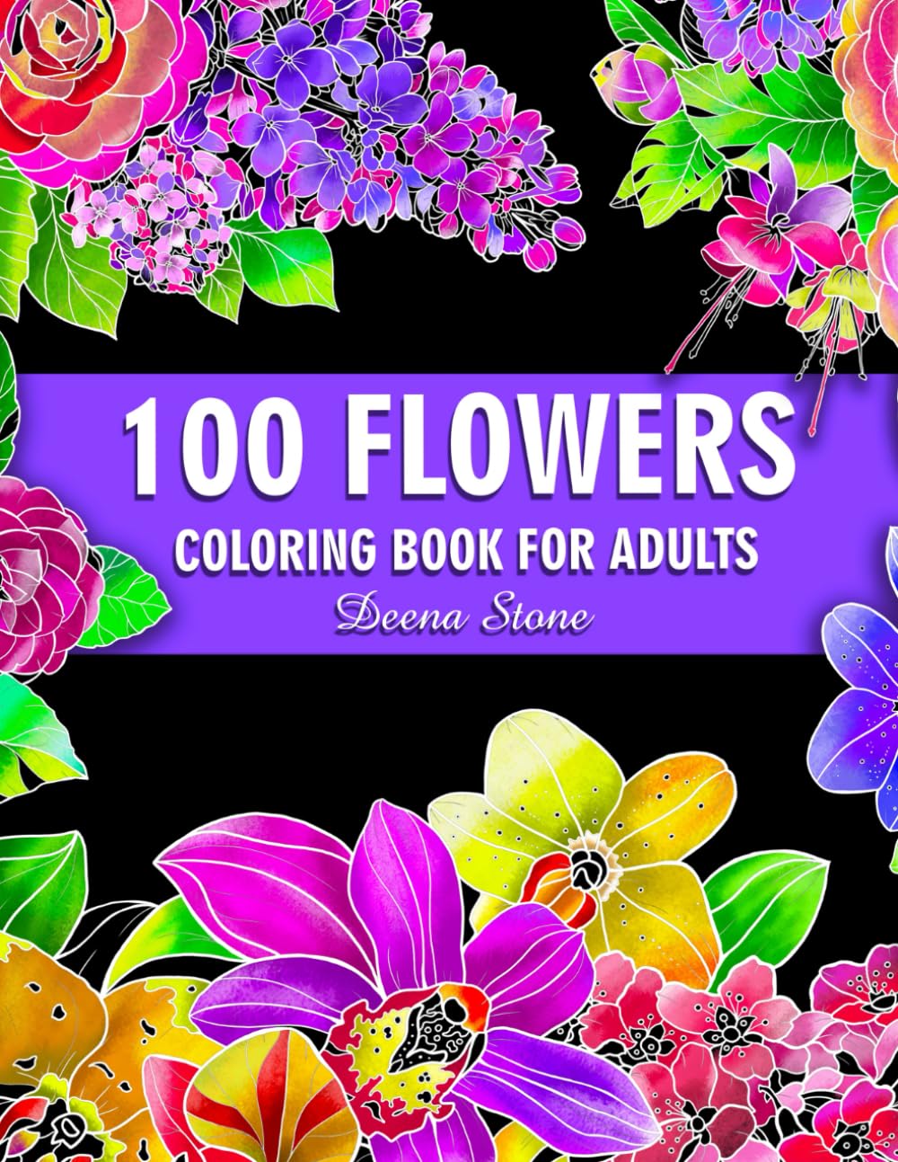 Flowers Coloring Book For Adults: Beautiful Flower Designs for Stress Relief, Relaxation, and Creativity