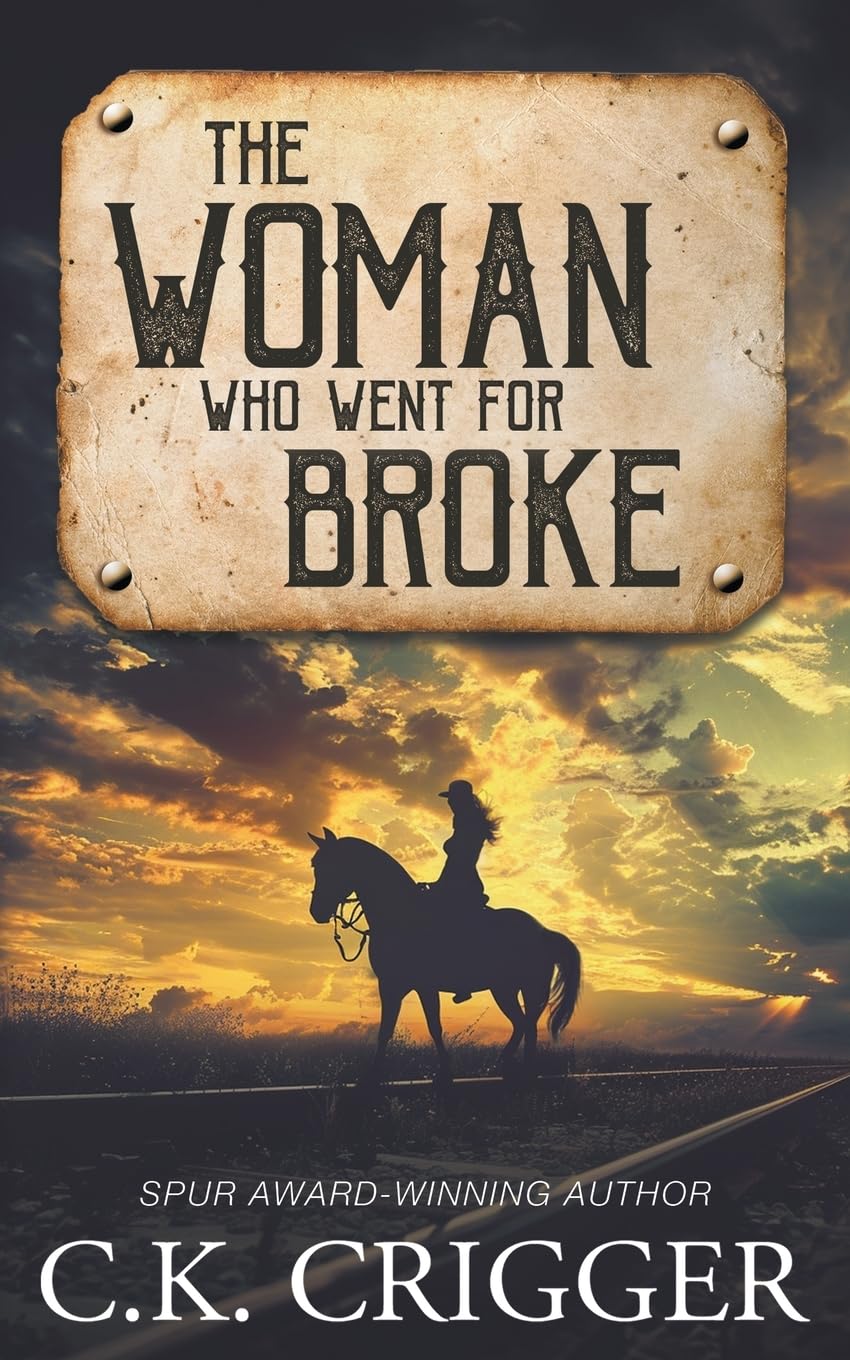 The Woman Who Went for Broke: A Western Adventure Romance: 6