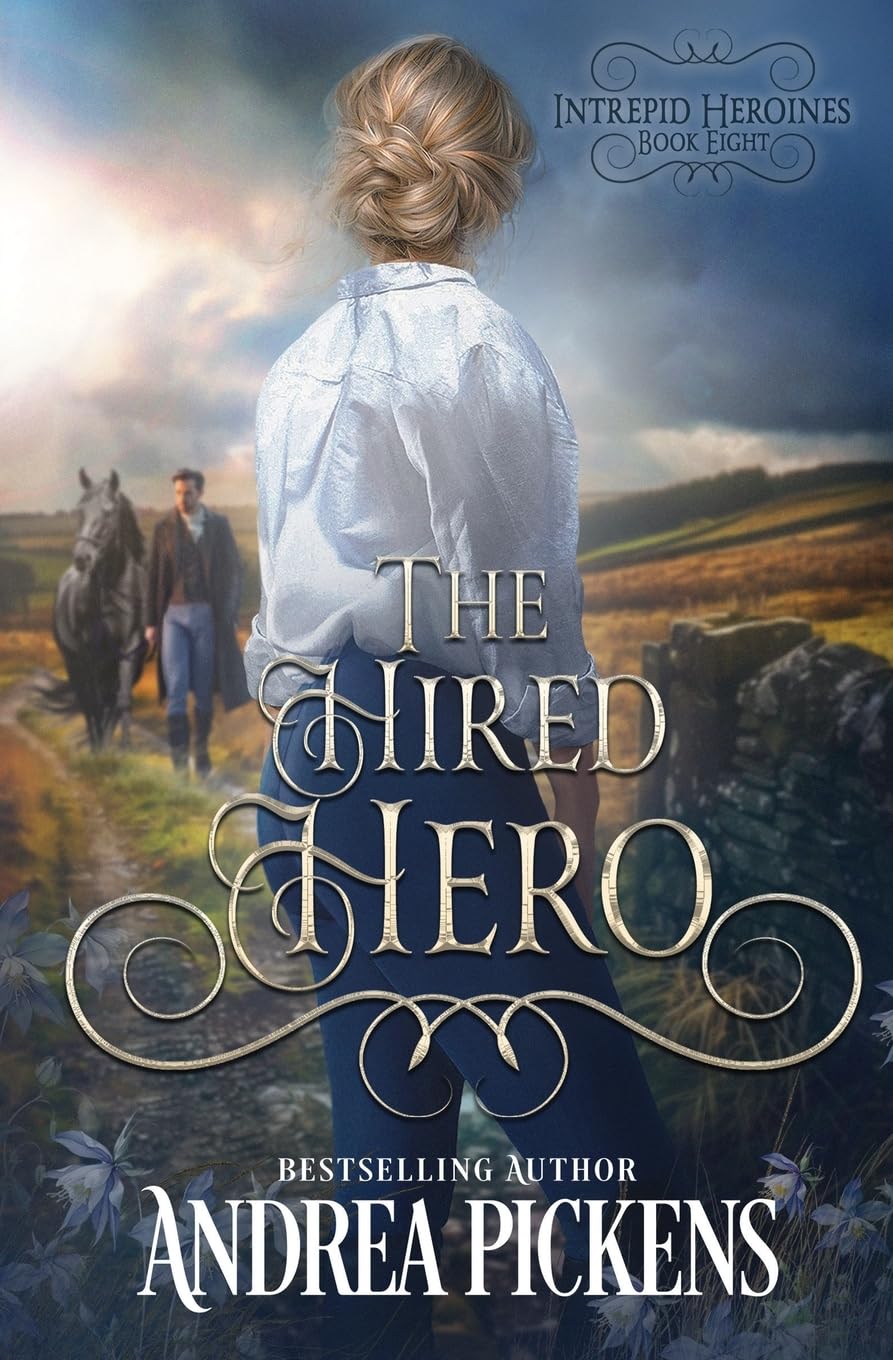 The Hired Hero: 8 (Intrepid Heroines)