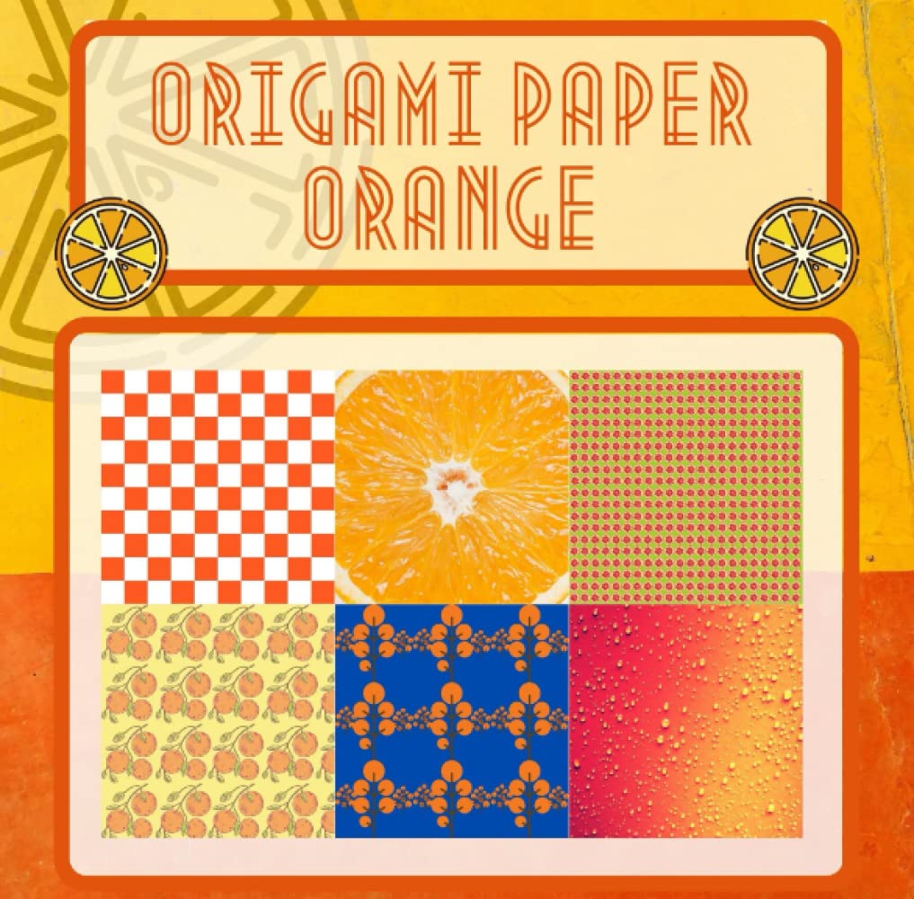 Origami Paper Orange: Origami paper book, orange scrapbook paper, 8x8 double sided, 90 pages, 15 patterns, craft paper, for adults and kids
