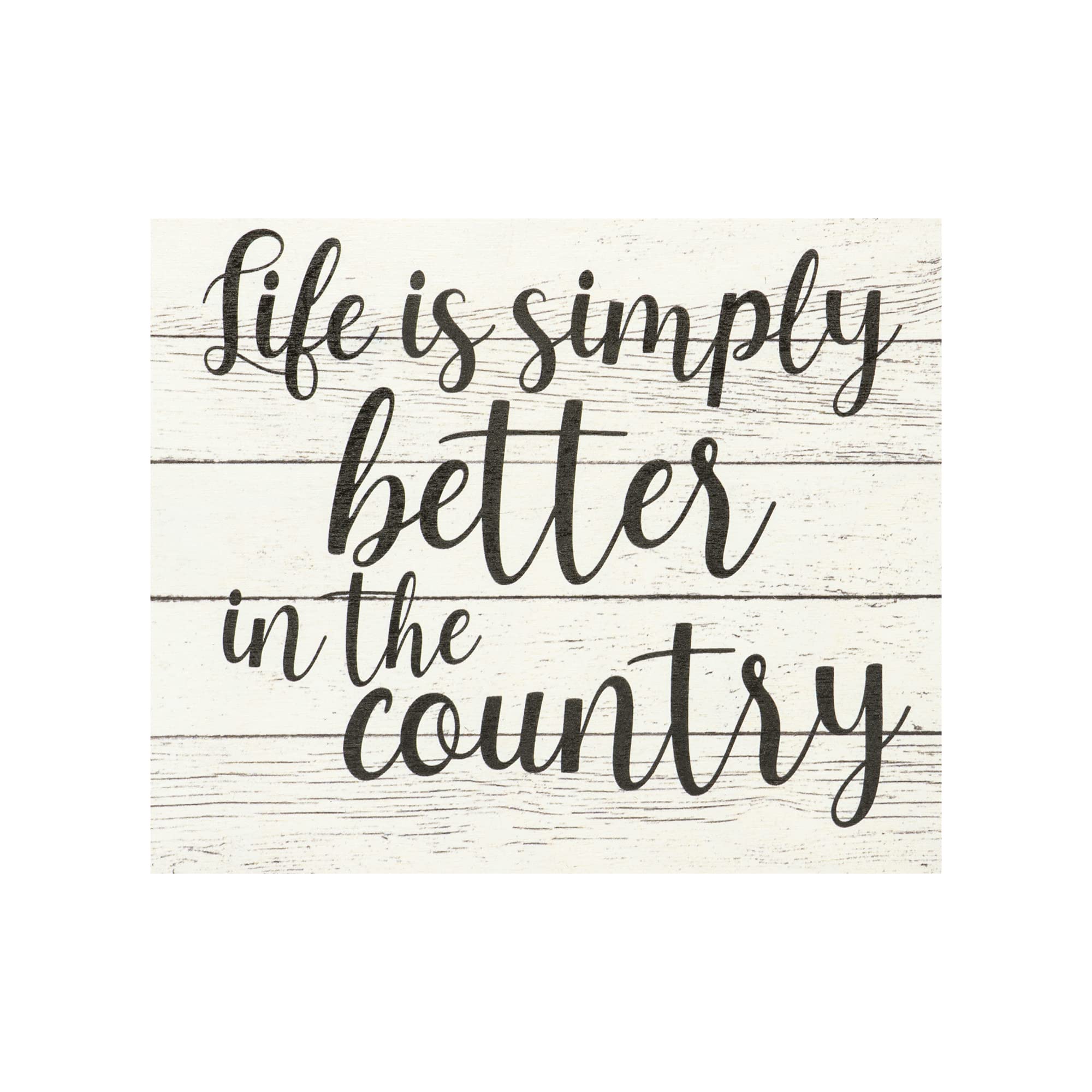 JennyGems Life Is Simply Better in the Country Wooden Sign