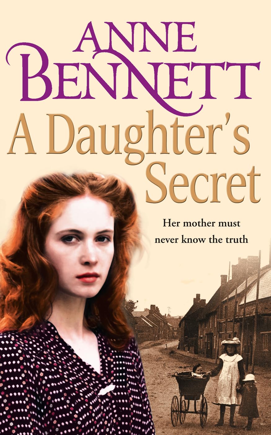 A DAUGHTER'S SECRET: A Gritty Historical Family Saga Set in Wartime Birmingham