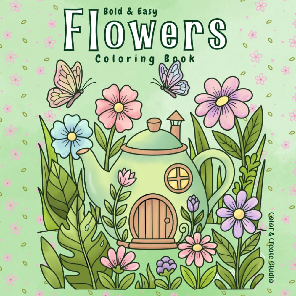 Flower Coloring Book – Botanical Designs, Nature, Butterflies & More: A easy calming coloring book for adults and teens