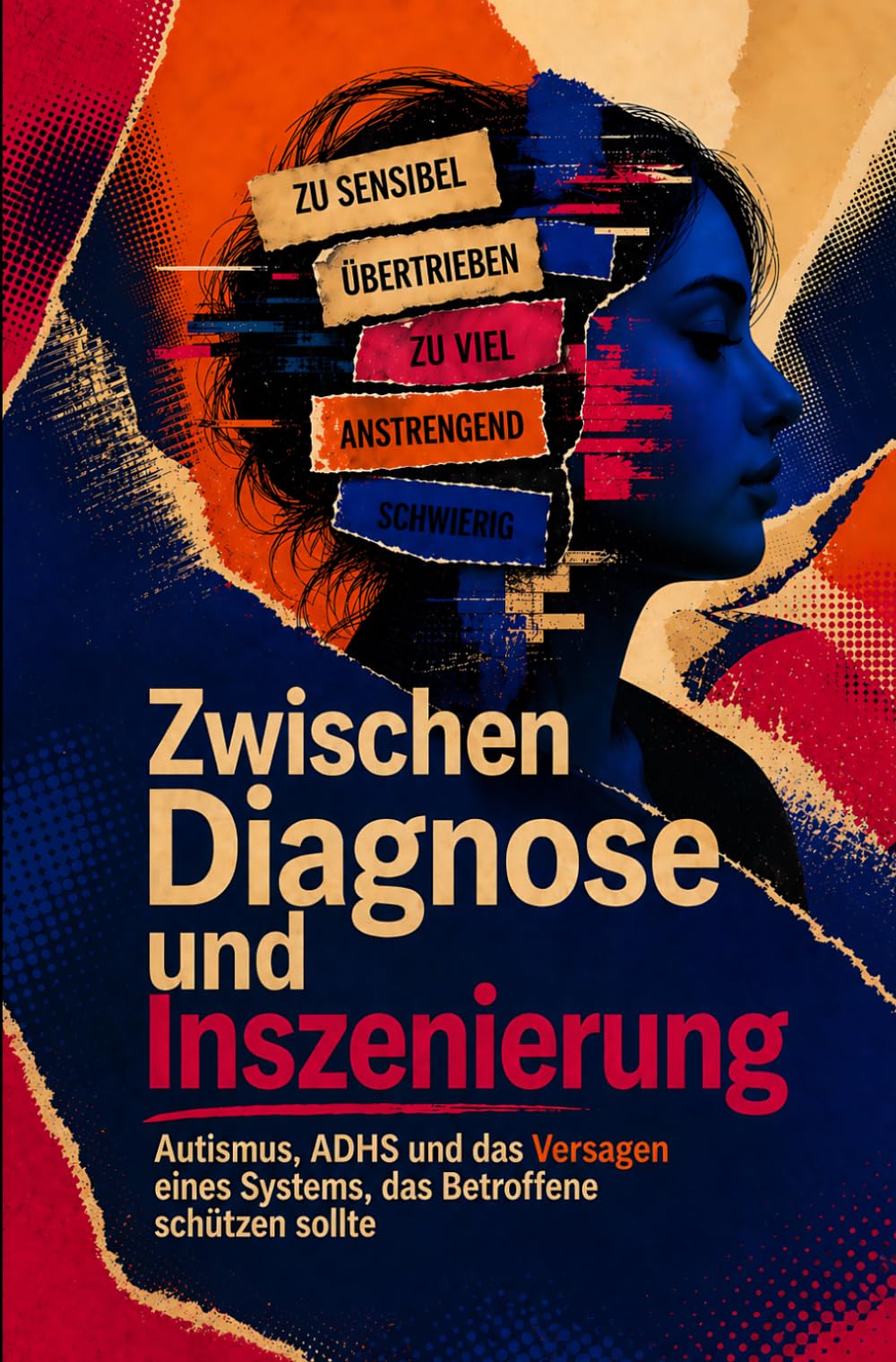 Zwischen Diagnose und Inszenierung: Autismus, ADHS und das Versagen eines Systems, das Betroffene schützen sollte