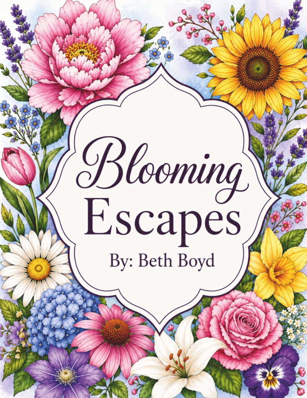 Blooming Escapes: An Adult Coloring Book Featuring Beautiful Gardens, Wildflowers, Bouquets & Peaceful Nature Scenes