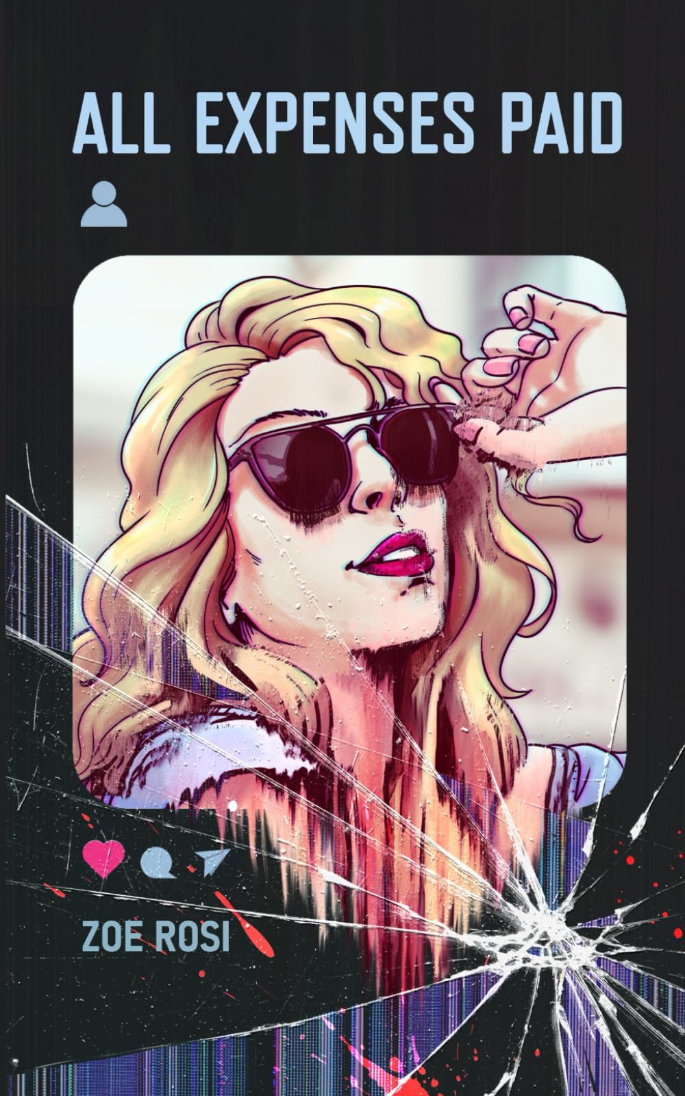All Expenses Paid: A harrowing thriller novella exploring the dark side of influencer culture