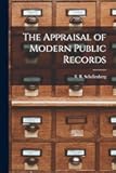 The Appraisal of Modern Public Records