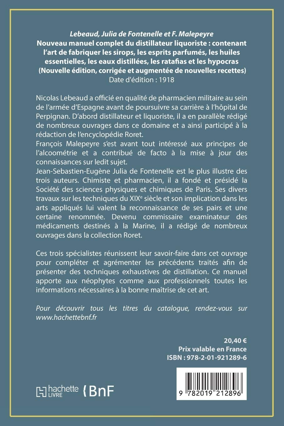 Nouveau manuel complet du distillateur liquoriste: contenant l'art de fabriquer les sirops, les esprits parfumés, les huiles essentielles