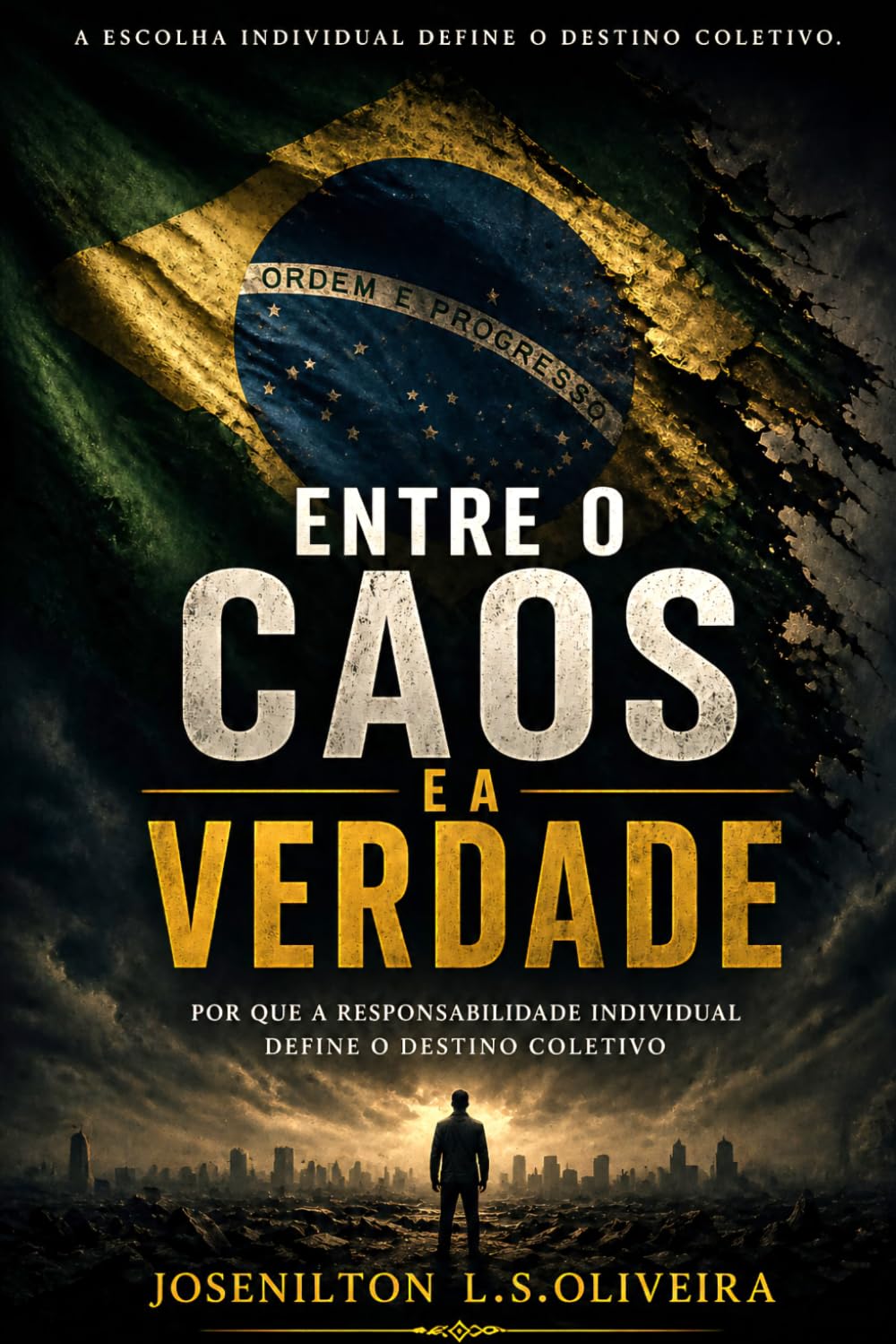 Entre O Caos E A Verdade