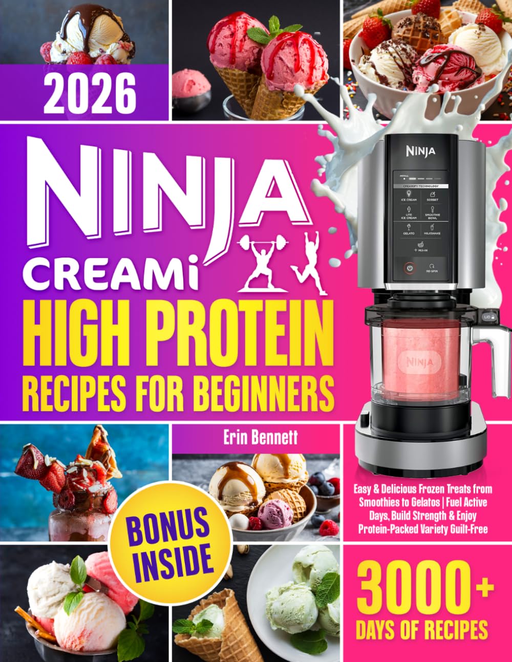 Ninja CREAMi High-Protein Recipes for Beginners: Easy & Delicious Frozen Treats from Smoothies to Gelatos | Fuel Active Days, Build Strength & Enjoy Protein-Packed Variety Guilt-Free